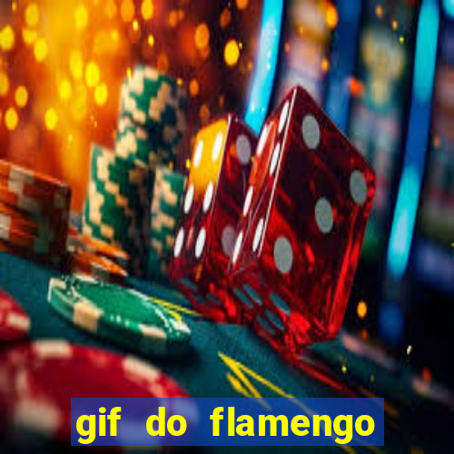 gif do flamengo para celular